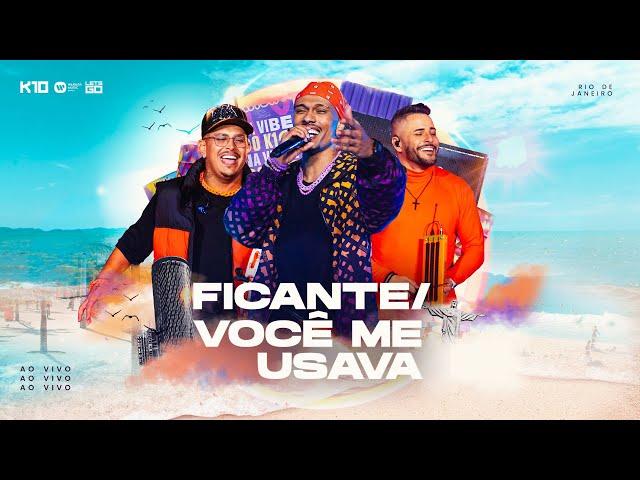 Kamisa 10 - Ficante / Você Me Usava | Na Vibe do K10 RJ