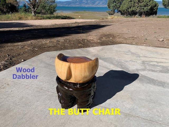 Butt Chair