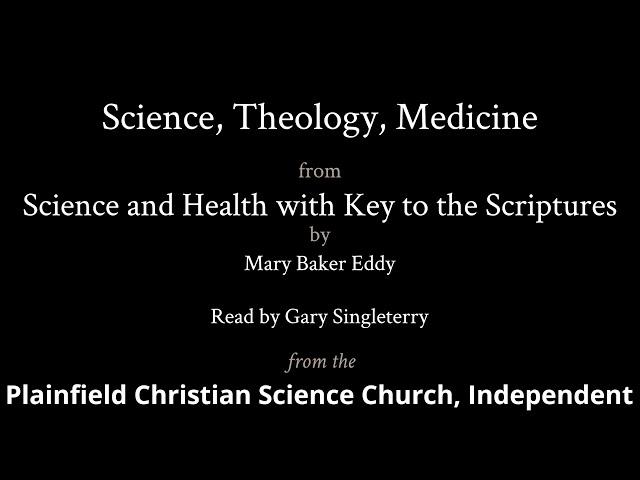 Science, Theology, Medicine, from Science and Health with Key to the Scriptures by Mary Baker Eddy