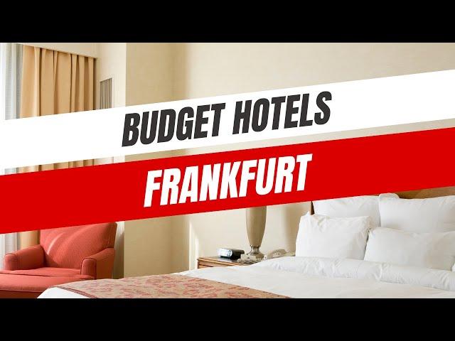 Best Budget Hotels in Frankfurt