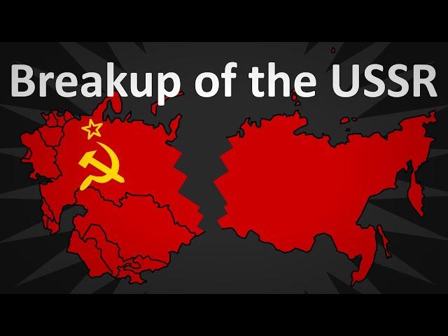 The Breakup of the Soviet Union Explained