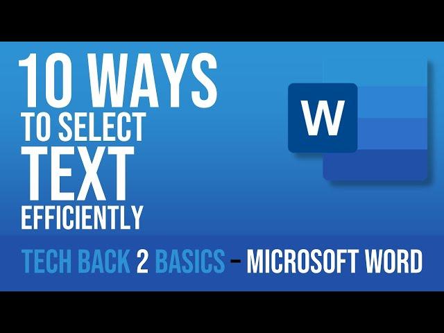 10 (Better) Ways To Select Text In Microsoft Word