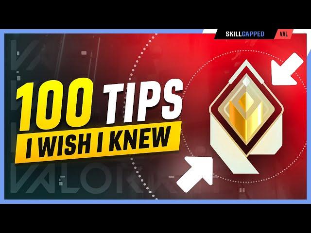 100 Game Changing Tips I Wish I Knew When I Started Playing Valorant!