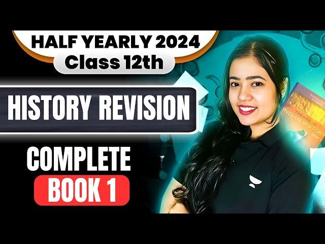 Book 1 History Marathon | Full Chapter | Class 12 History | Anushya Ma'am