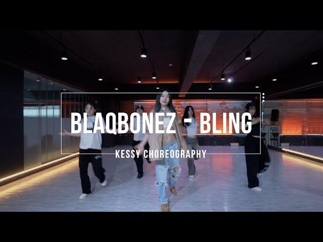 걸스Girls Class (학생반) | Blaqdonez - Bling | Kessy Choreography | PM 6:30 (월수)