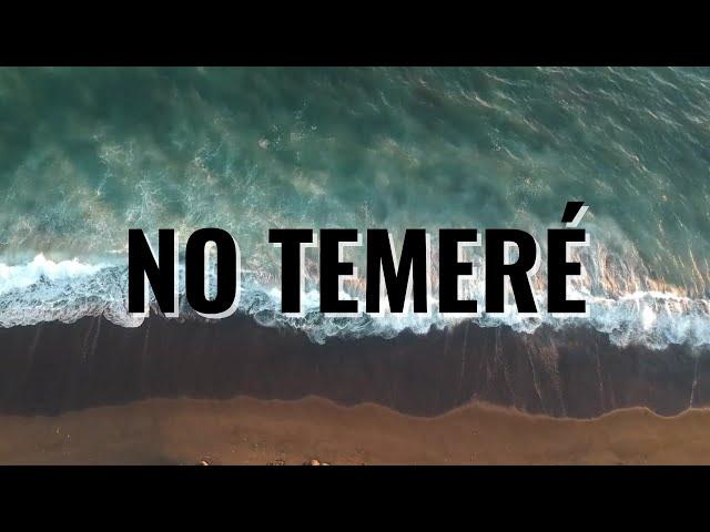 No temeré - José Luis Reyes (Letra)