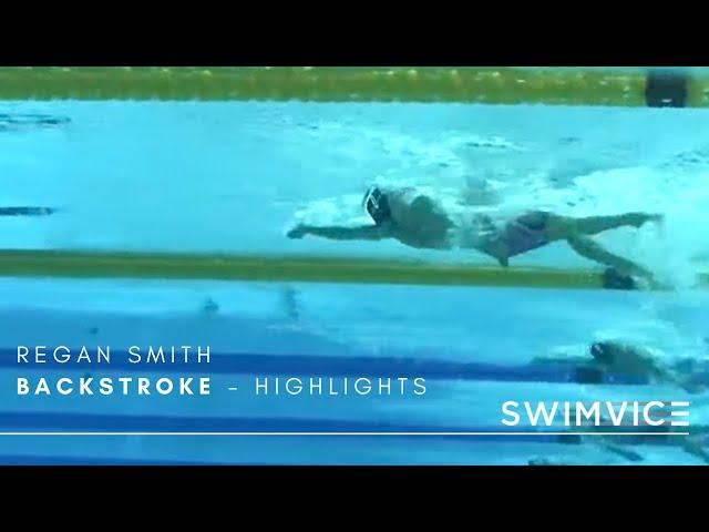 Regan Smith's Backstroke Highlights! | Swim Technique | Pro Series | Swimming