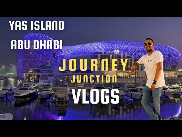 EP-1: Journey Junction Vlogs - Traveling to Abu Dhabi Yas Island For a Special Project