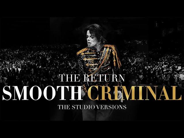 "SMOOTH CRIMINAL" | 03 | Michael Jackson's: The Return (Studio Versions)