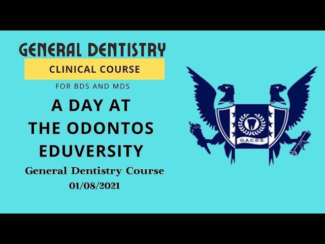 Odontos Eduversity: Number 1: Most Hitech Academy for General Dentistry Course: 11 Years Old: Best