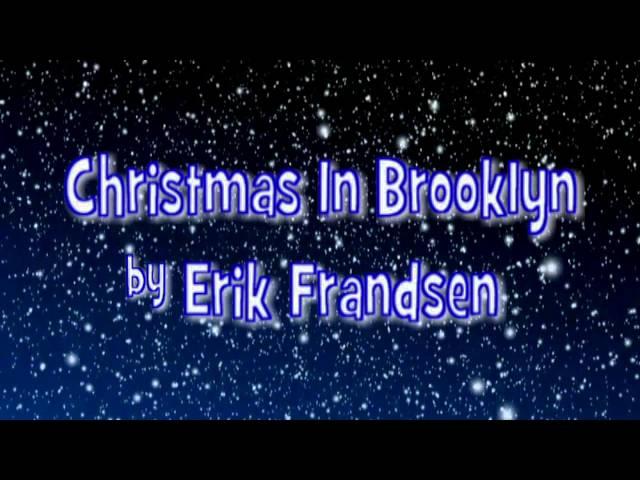 Christmas In Brooklyn by Erik Frandsen