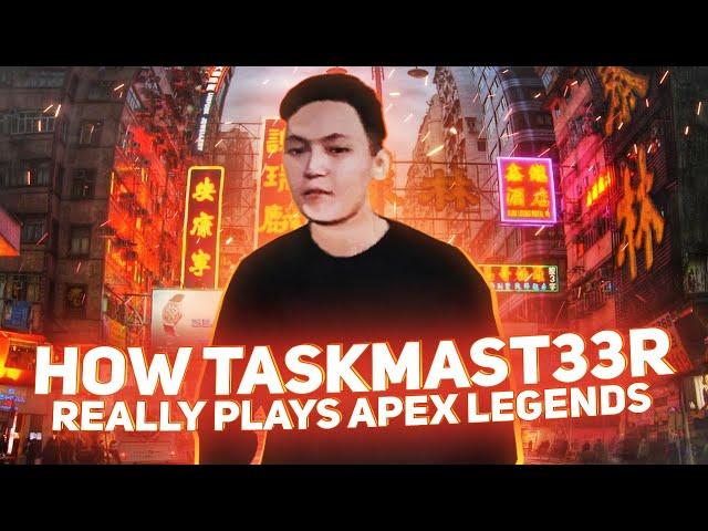 How taskmast33r Really Plays Apex Legends