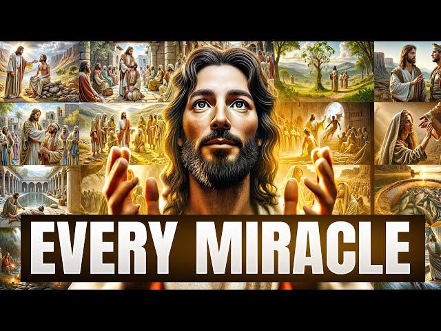 The 37 MIRACLES of Jesus Christ  Every Miracle Recorded in the Gospels (KJV)