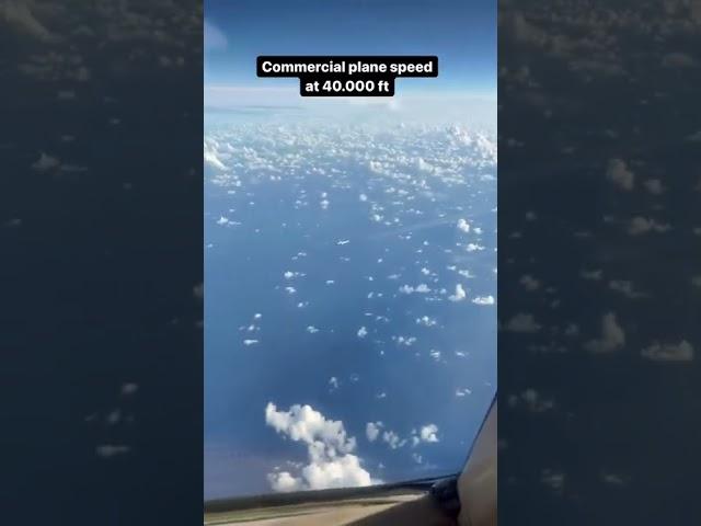 Commercial plane speed at 40000 ft.
