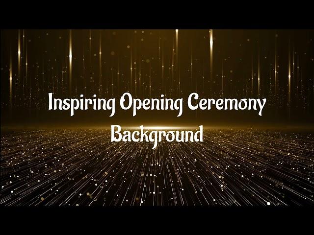 Inspiring Opening Ceremony Background Royalty Free Music 2022