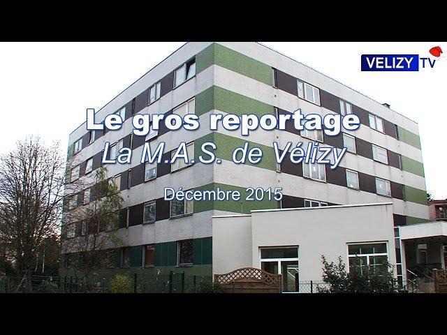 Vélizy TV : Le gros reportage - La M.A.S. Vélizienne - Décembre 2015