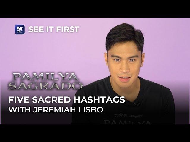 5 Sacred Hashtags with Jeremiah Lisbo | Pamilya Sagrado