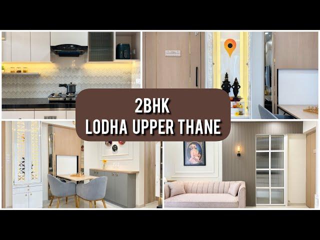 2BHK Home interiors #lodhaupperthane  2BHK in LODHA Upper Thane | 2BHK modern apartment interior