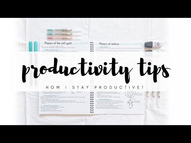 How I stay productive - 10 productivity tips | studytee