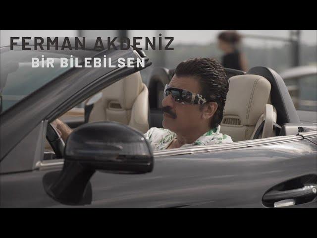 Ferman Akdeniz - Bir Bilebilsen ( Klip )