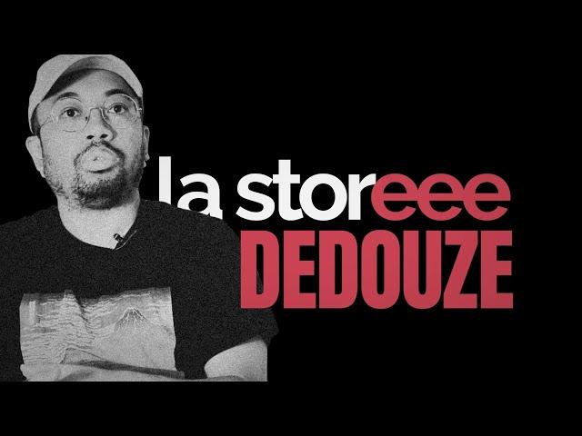 La storeee #6 : Dédouze