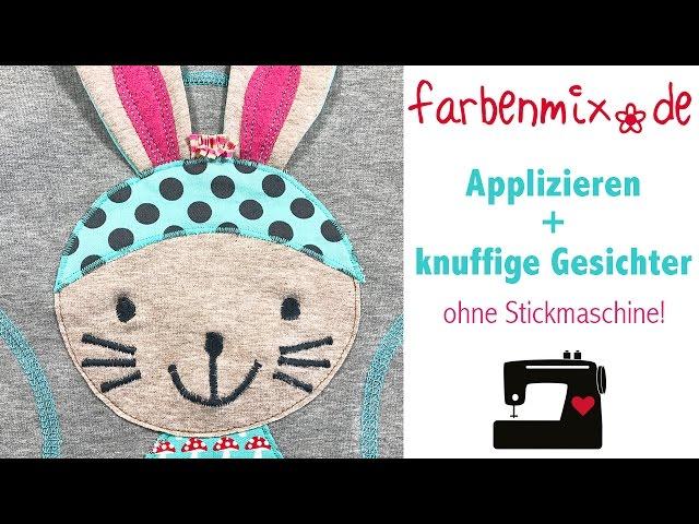 Applizieren & knuffige Gesichter Videoanleitung