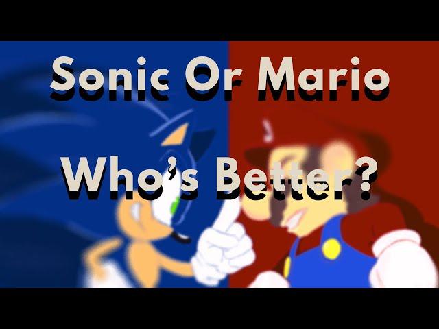 Sonic or Mario: Who’s better?