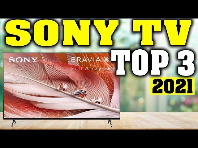 Top 3: Best Sony TV 2021