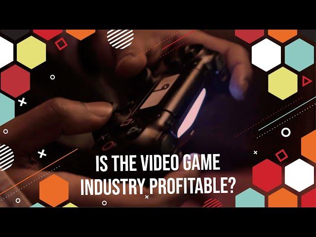 Is the Video Game Industry Profitable?