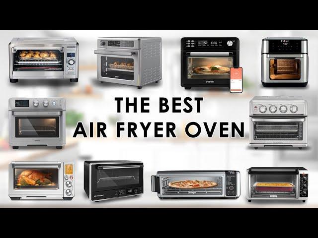 Best Air Fryer Ovens, Tested by Eat More Recipes