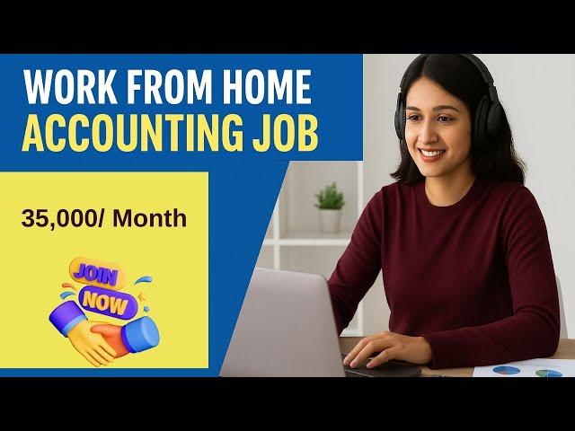 Work From Home Accounting Job | Remote Accountant Vacancy 2025| Jobs for Accountant|