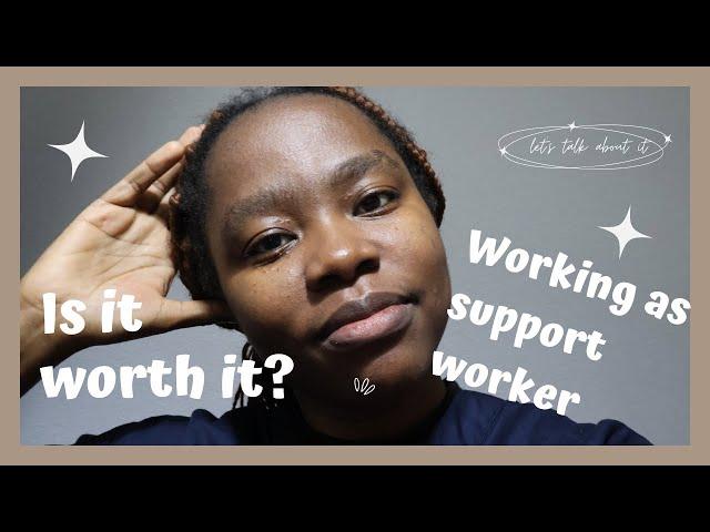 Is it really worth it working as a support worker in the U.K. Care homes/ NHS