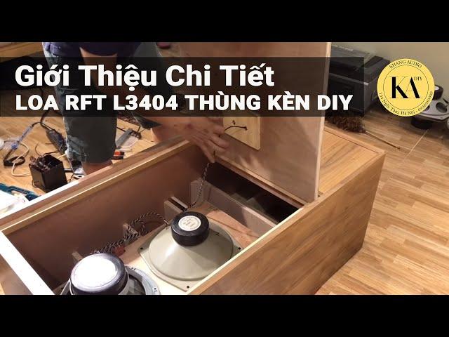 Giới Thiệu Chi Tiết Loa RFT L3404 Thùng Kèn DIY