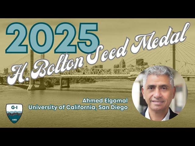 Geotechnical Frontiers 2025: H. Bolton Seed Lecture: Ahmed Elgamal