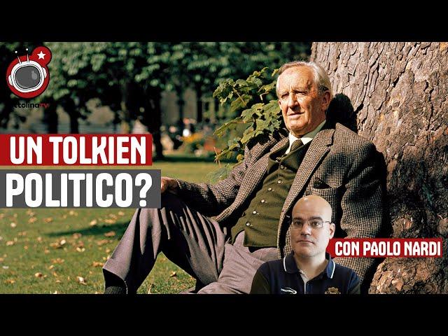 Esiste un Tolkien politico? Lo spiegone, con @PaoloNardiSoia