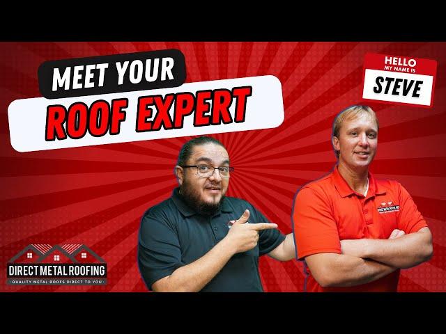 Meet Steve, your Roof Expert | Direct Metal Roofing