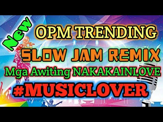 NEW OPM SLOW JAM Remix #musiclover #trending #music