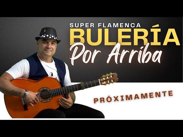 BULERÍAS en tonalidad Mi por arriba FLAMENQUÍSIMA!! guitarra flamenca española