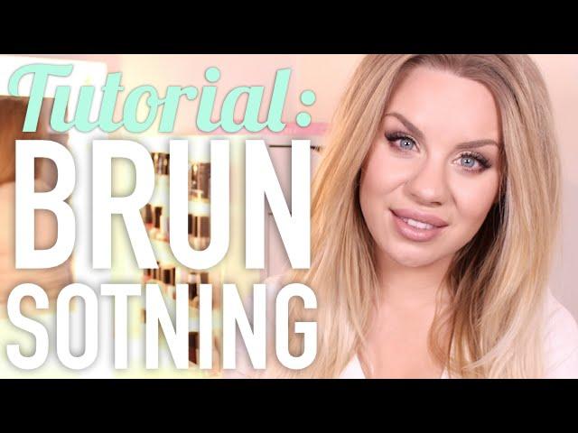 Tutorial: Brun Sotning (i samarbete med smink.net)