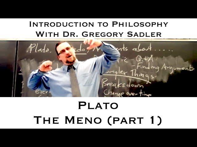 Plato's dialogue, the Meno (part 1) - Introduction to Philosophy