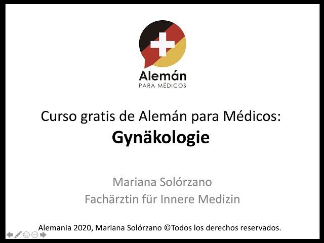 Curso gratis de Alemán para Médicos: Ginecología/Gynäkologie con Mariana Solorzano M.D.