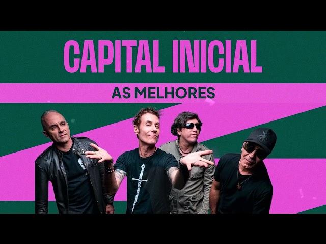 Capital Inicial - As Melhores