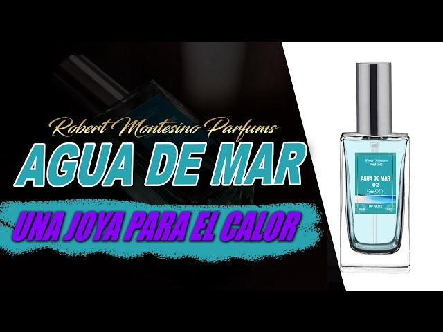 AGUA DE MAR By Robert Montesino Nuevo perfume 2020