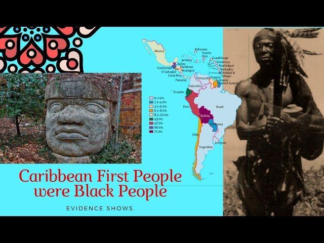 Caribbean First People were Black People Evidence Shows.