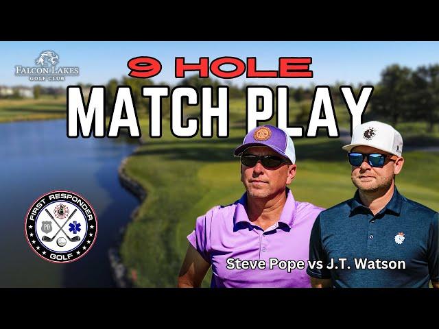 GOLF PRO JT WATSON VS FIREFIGHTER CAPTAIN STEVE | 9 Hole Match Play at Falcon Lakes