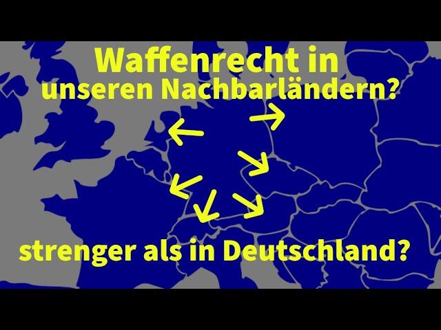 Waffenrecht in unseren Nachbarländern: hat Deutschland wirklich das strengste Waffenrecht?