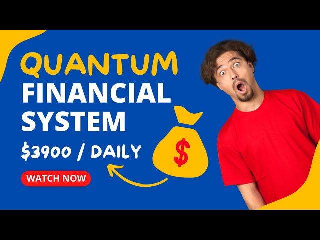 Quantum Financial System 2023 Start Date