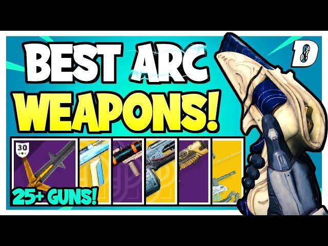 Top MUST HAVE Arc Weapons For Arc 3.0 (PVE Weapon Guide) | Destiny 2