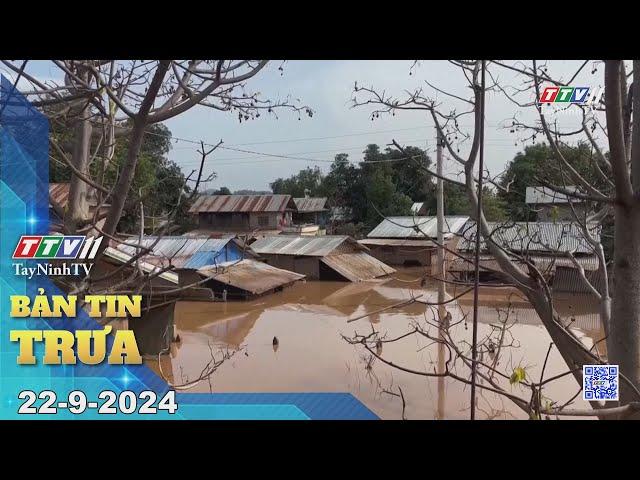 Bản tin trưa 22-9-2024 | Tin tức hôm nay | TayNinhTV