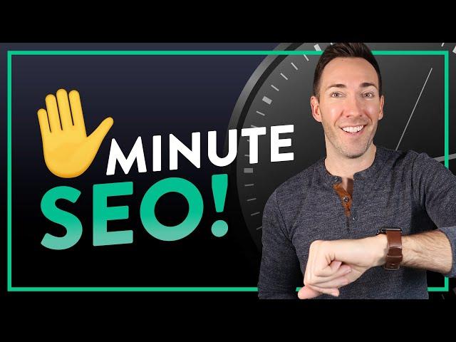 SEO Made Easy: Ranking in Less than 5 Minutes a Day